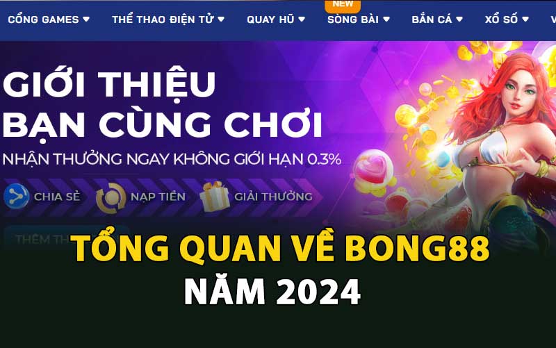 Tổng quan về Bong88 năm 2024